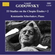 Konstantin Scherbakov - Godowsky: Piano Music, Vol. 15 (2023) [Hi-Res]