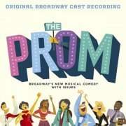 Original Broadway Cast of The Prom: A New Musical - The Prom: A New Musical (Original Broadway Cast Recording) (2018) [Hi-Res]