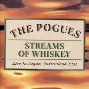 The Pogues - Streams of Whiskey - Live In Leysin, Switzerland 1991 (2002)