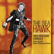 Charles Gerhardt - The Sea Hawk (The Classic Film Scores Of Erich Wolfgang Korngold) (1972) [2010]