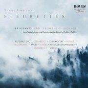 Wilhelm Backhaus - Fleurettes. Piano Essentials from the Golden Age (2023)