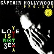Captain Hollywood Project - Love Is Not Sex (1993) LP