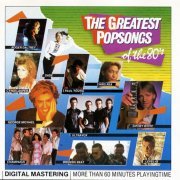 VA - The Greatest Popsongs Of The 80's (1985)