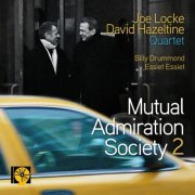 Joe Locke & David Hazeltine Quartet - Mutual Admiration Society 2 (2009)