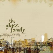 The Glass Family - Sleep Inside This Wheel (2005)