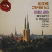 Sinfonieorchester des Norddeutschen Rundfunks, Gunter Wand - Bruckner: Symphony No. 8 (1990)