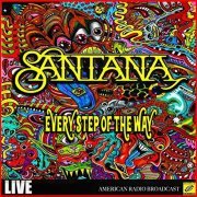 Santana - Every Step Of The Way (Live) (2019)