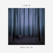 Lydia - Run Wild (2015)
