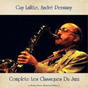 Guy Lafitte, André Persiany - Complete Les Classiques Du Jazz (2021)