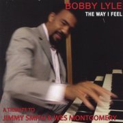 Bobby Lyle - The Way I Feel (2013)