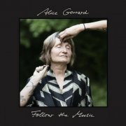 Alice Gerrard - Follow the Music (2014)