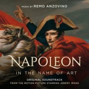 Remo Anzovino - Napoleon - In the Name of Art  (Original Motion Picture Soundtrack) (2021) [Hi-Res]