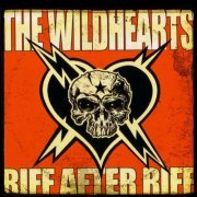 The Wildhearts - Riff After Riff (2004)