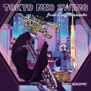 DYES IWASAKI - Tokyo Neo Swing (2021) (feat. Lily Mizusaki)