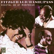 Ella Fitzgerald, Count Basie, Joe Pass ‎– Digital III At Montreux (1979) FLAC