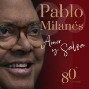 Pablo Milanes - Amor Y Salsa (2023) [Hi-Res]