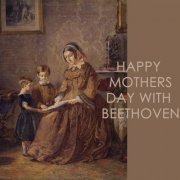 Happy Mothers day with Beethoven (2022)