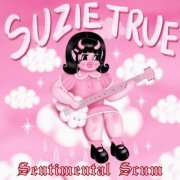 Suzie True - Sentimental Scum (2023)