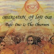 Page One, The Observers - Observation of Life Dub (2016)