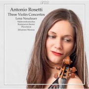 Lena Neudauer, Südwestdeutsches Kammerorchester Pforzheim, Johannes Moesus - Rosetti: 3 Violin Concertos (2021)