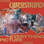 Ultrasound - Everything Picture (Deluxe Edition) (2021)