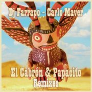 Dj Farrapo - El Cabrón & Papacito Remixes (2021)