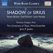 Marianne Gedigian, University of Texas Wind Ensemble, Jerry Junkin - Shadow of Sirius (2015) [Hi-Res]
