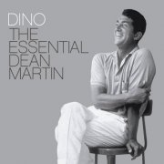 Dean Martin - Dino: The Essential Dean Martin (2004)