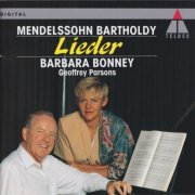 Barbara Bonney, Geoffrey Parsons - Mendelssohn Bartholdy: Lieder (1992)