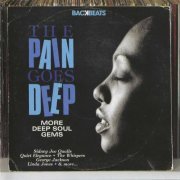 Various Artist - The Pain Goes Deep (More Deep Soul Gems) (2011)