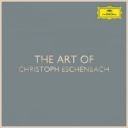 Christoph Eschenbach - The Art of Christoph Eschenbach (2020)