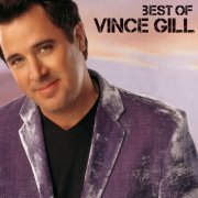 Vince Gill - Best Of (2010)
