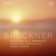 Minnesota Orchestra, Osmo Vänskä - Bruckner: Symphony No. 4 (1888 version) (2010) [Hi-Res]