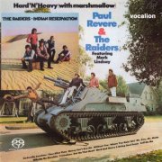 Paul Revere & the Raiders - Hard 'N' Heavy & Indian Reservation (1969, 1971) [2019 SACD]
