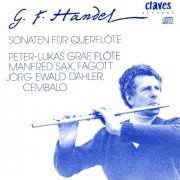 Peter-Lukas Graf, Manfred Sax, Jörg Ewald Dähler - Handel: Sonatas for Flute & Continuo (1987)