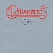 The Dramatics - 10½ (1980/2011)