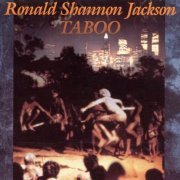 Ronald Shannon Jackson - Taboo (1990)