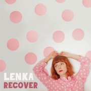 Lenka - Recover (2020)
