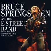 Bruce Springsteen & The E Street Band - 1985-08-22 Giants Stadium, East Rutherford, NJ (2021) [Hi-Res]