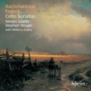 Steven Isserlis, Stephen Hough - Franck & Rachmaninoff: Cello Sonatas etc. (2003)