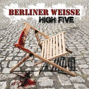 Berliner Weisse - High Five (2015)
