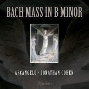 Arcangelo & Jonathan Cohen - Bach: Mass in B minor (2014)