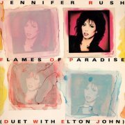 Jennifer Rush with Elton John - Flames Of Paradise (1987) {Single}