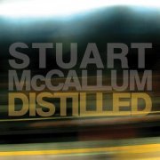 Stuart McCallum - Distilled (2011) [Hi-Res]