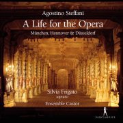 Silvia Frigato, Ensemble Castor - A Life for the Opera (2021)