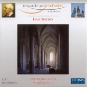 Mozarteum Orchestra Salzburg, Ivor Bolton - Bruckner: Symphony No. 9 in D Minor (2008)
