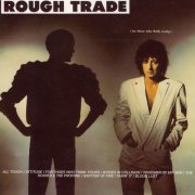 Rough Trade - For Those Who Think Young (Reissue, Remastered) (1981/2013)