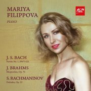 Filippova, Mariya - Mariya Filippova, piano:J.S. Bach -Partita No. 1, BWV 825 / Brahms- Rhapsodies, Op. 79 / Rachmaninov - Preludes, Op. 23 (Original) (2024)