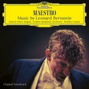 London Symphony Orchestra, Yannick Nézet-Séguin, Bradley Cooper - Maestro: Music by Leonard Bernstein (2023) [Hi-Res]