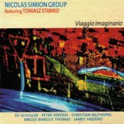 Nicolas Simion Group Featuring Tomasz Stanko - Viaggio Imaginario (2023)